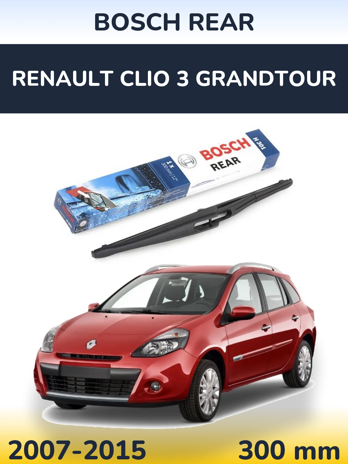 Tylna wycieraczka BOSCH Rear 300 mm do Renault Clio 3 Grandtour 2007-2015