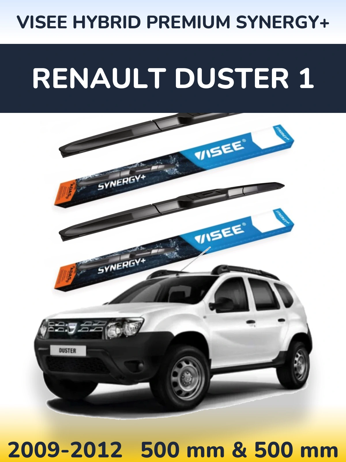 Komplet przednich wycieraczek VISEE HYBRID PREMIUM SYNERGY+ 500 & 500 mm do Renault Duster 1 2009-2012