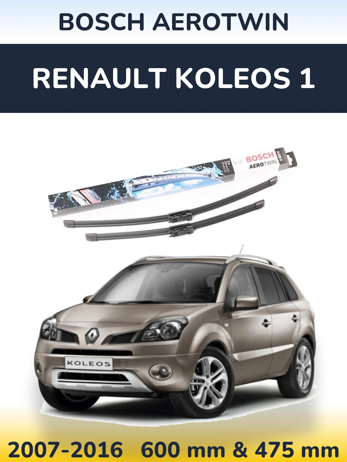 Front wiper blade set BOSCH AeroTwin 600 & 475 mm for Renault Koleos 1 2007-2016