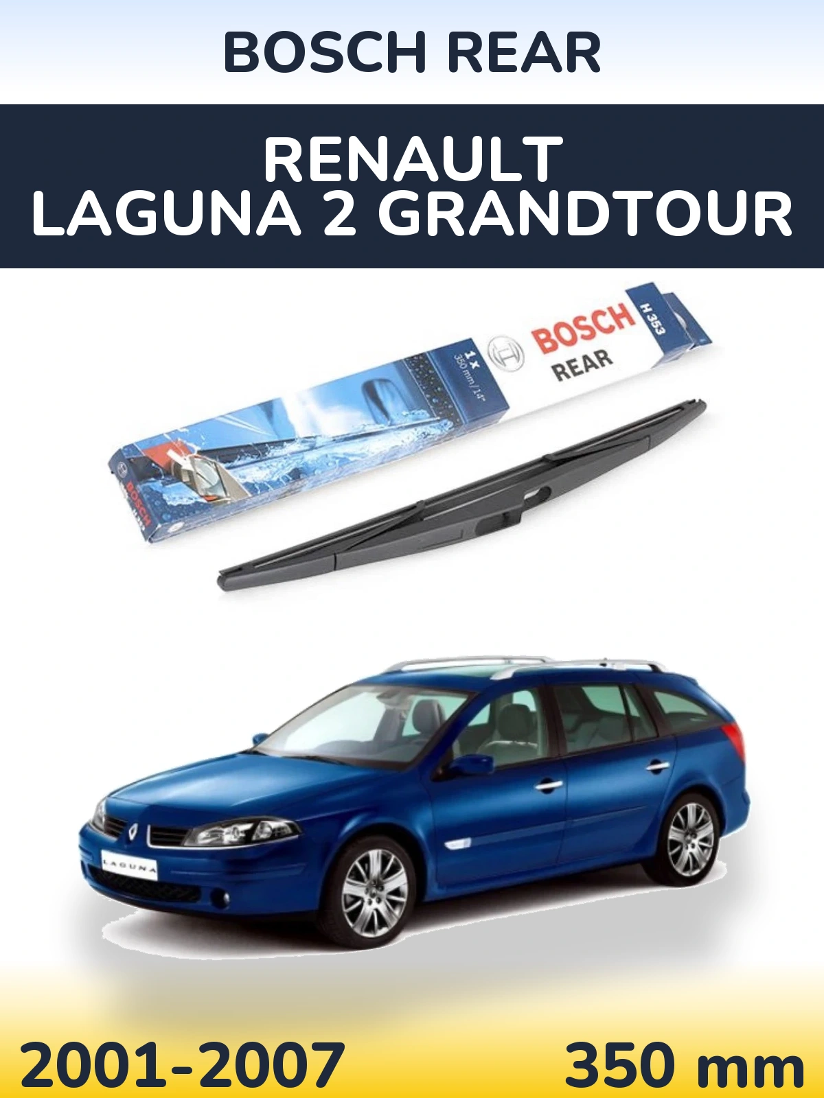 Tylna wycieraczka BOSCH Rear 350 mm do Renault Laguna 2 Grandtour 2001-2007