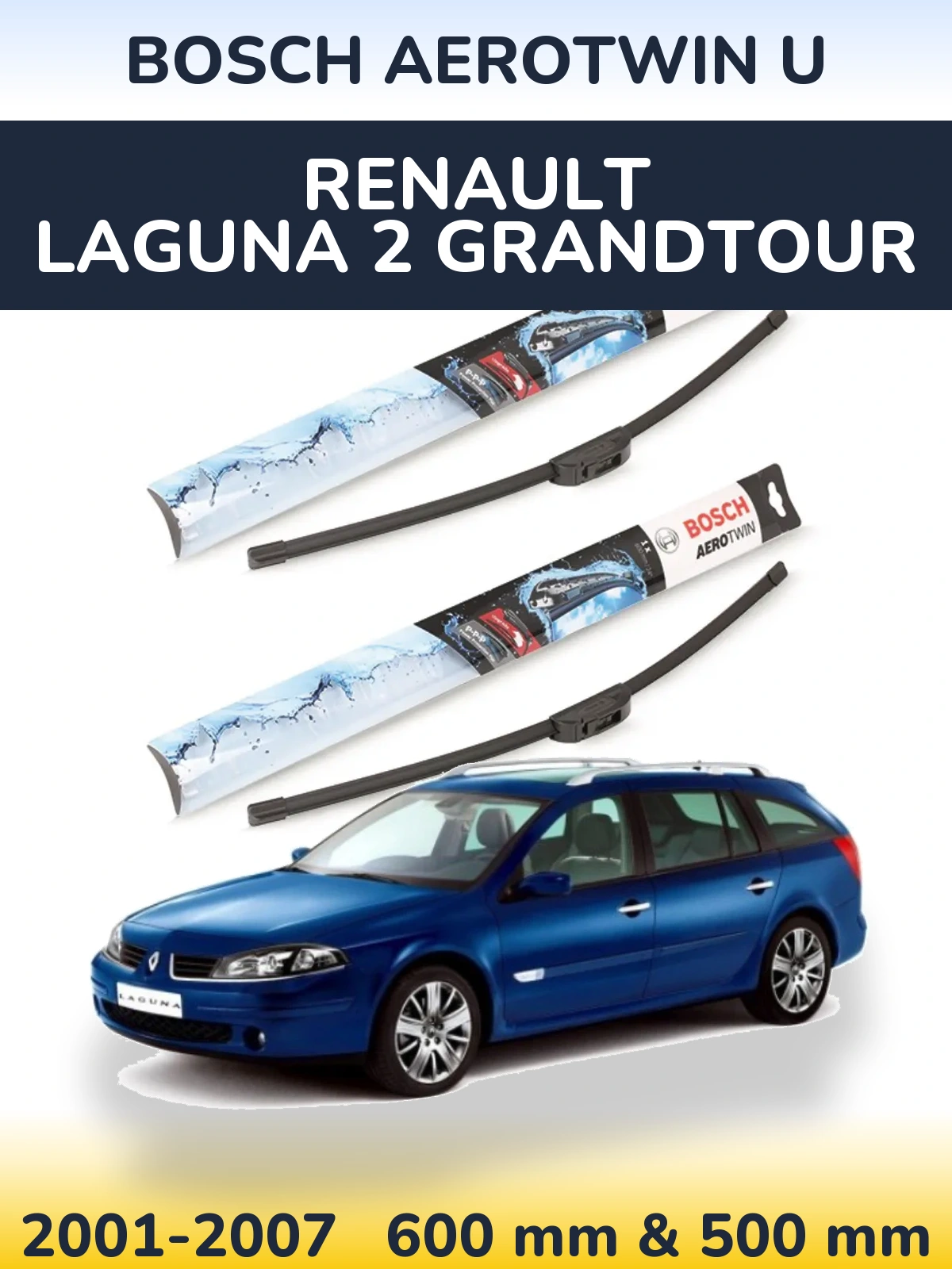 Komplet przednich wycieraczek BOSCH AeroTwin U 600 & 500 mm do Renault Laguna 2 Grandtour 2001-2007