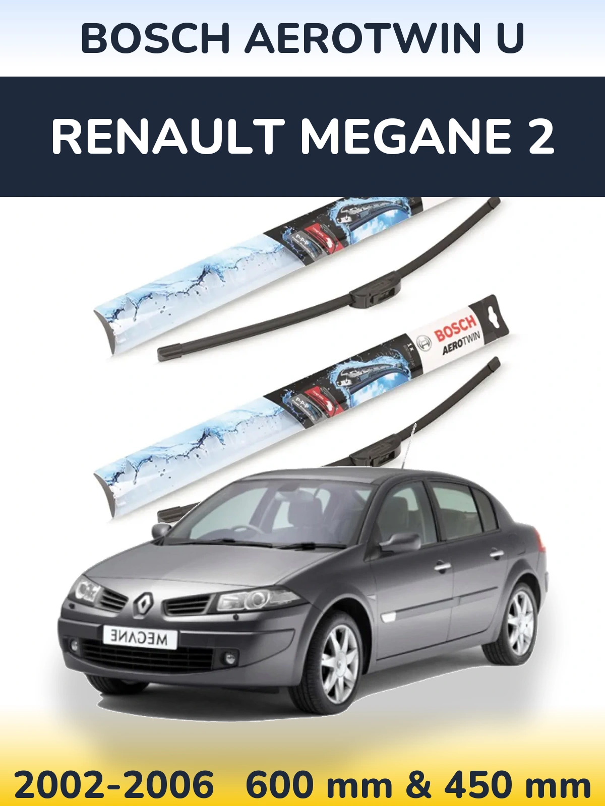 Komplet przednich wycieraczek BOSCH AeroTwin U 600 & 450 mm do Renault Megane 2 2002-2006