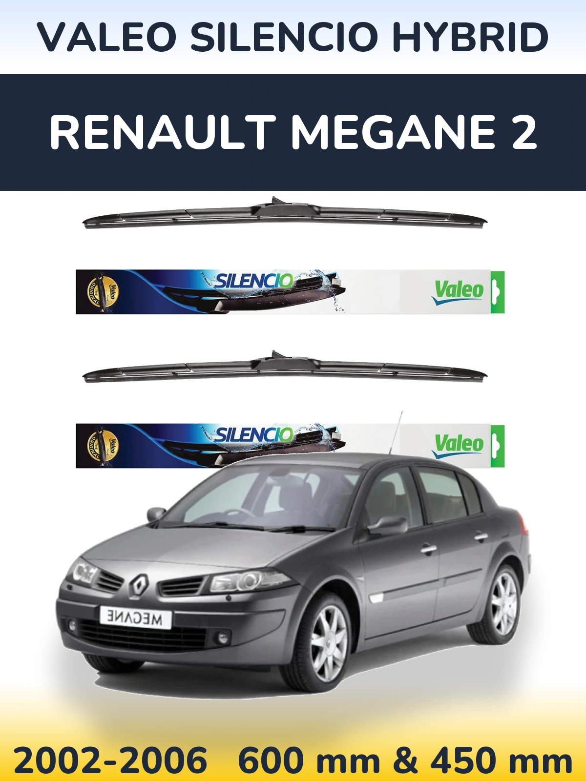 Komplet przednich wycieraczek Valeo Silencio Hybrid 600 & 450 mm do Renault Megane 2 2002-2006