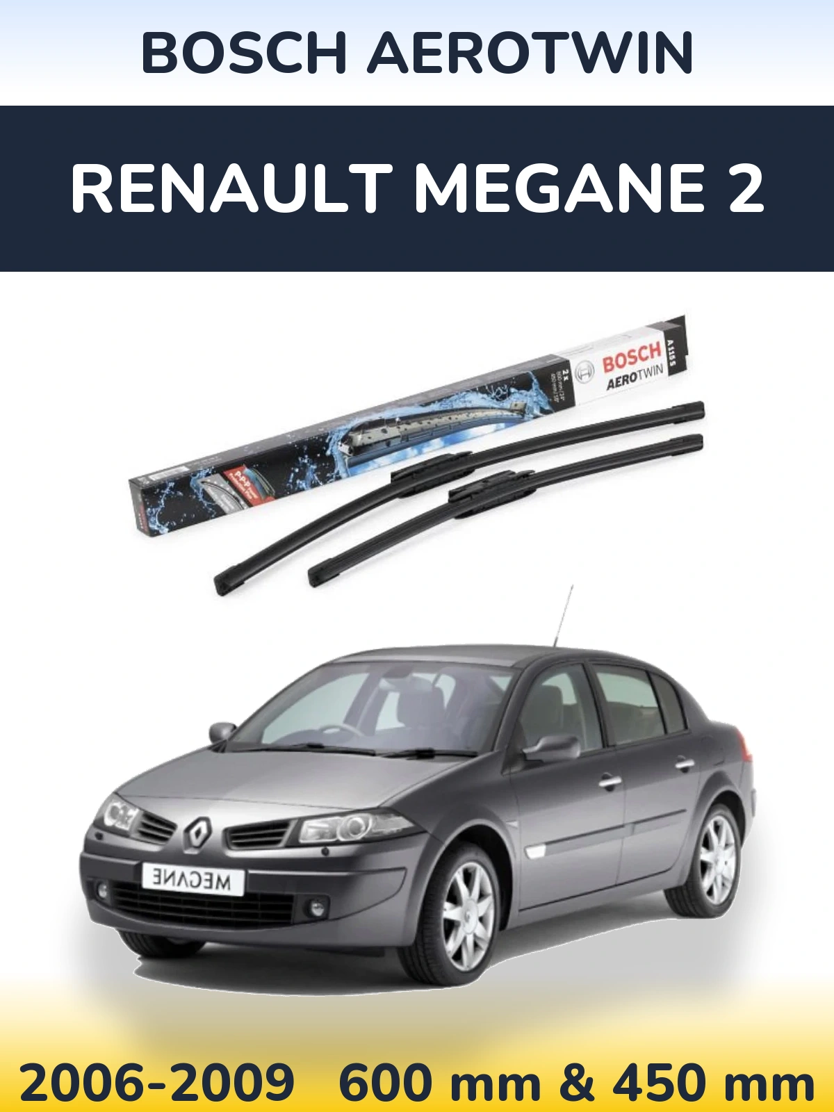 Komplet przednich wycieraczek BOSCH AeroTwin 600 & 450 mm do Renault Megane 2 2006-2009
