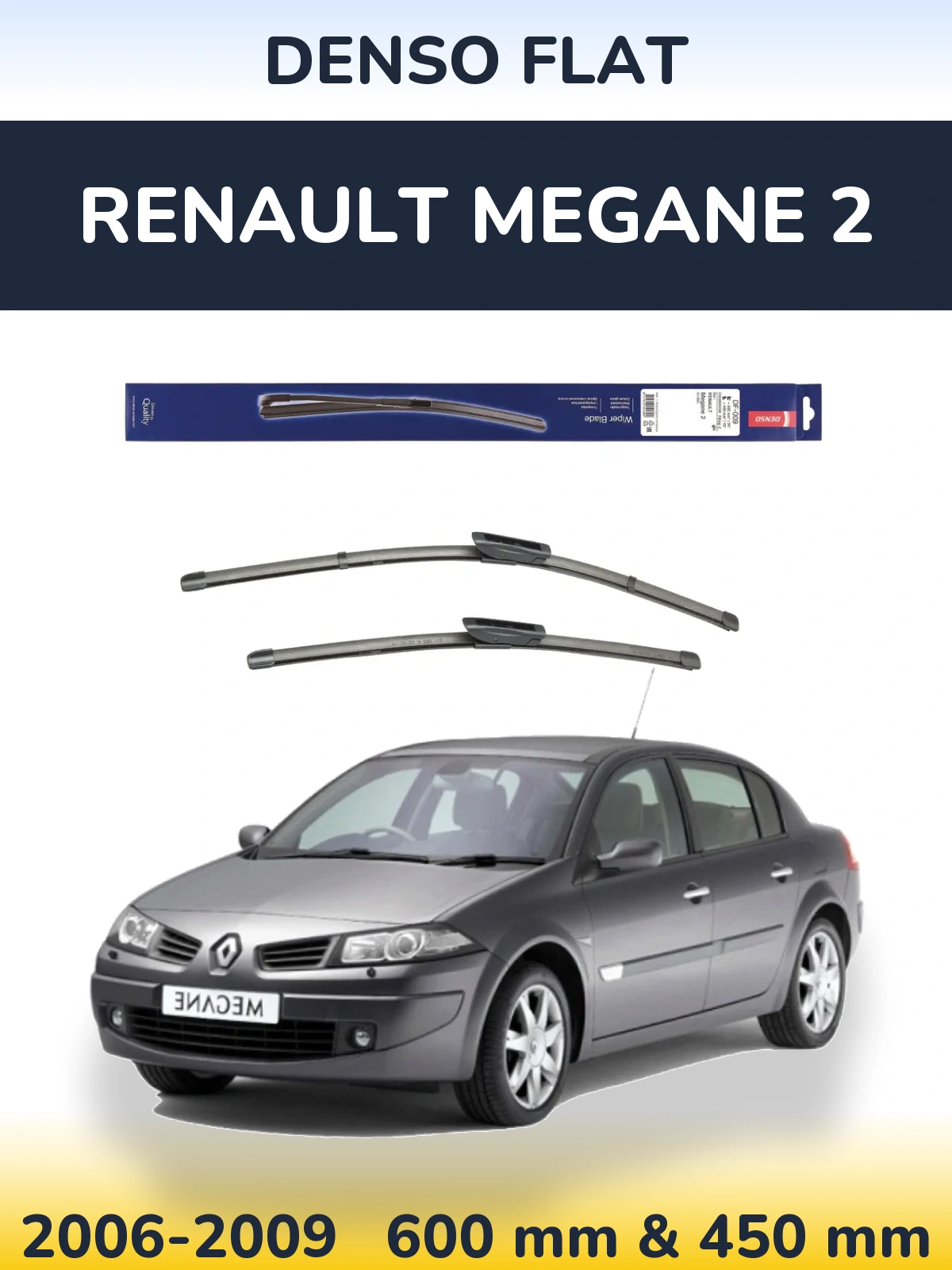 Komplet przednich wycieraczek Denso Flat 600 & 450 mm do Renault Megane 2 2006-2009