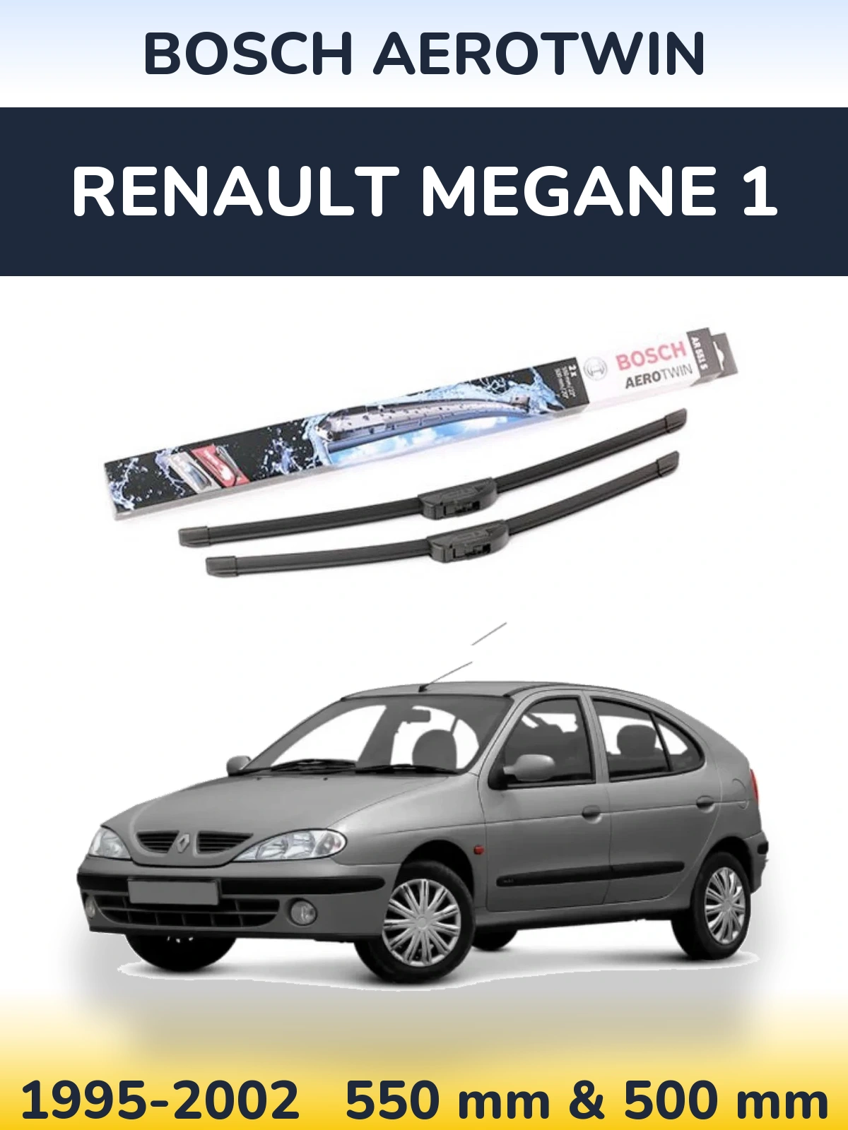 Комплект передних дворников BOSCH AeroTwin 550 & 500 мм для Renault Megane 1 1995-2002