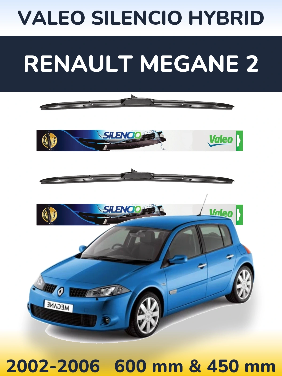 Komplet przednich wycieraczek Valeo Silencio Hybrid 600 & 450 mm do Renault Megane 2 2002-2006