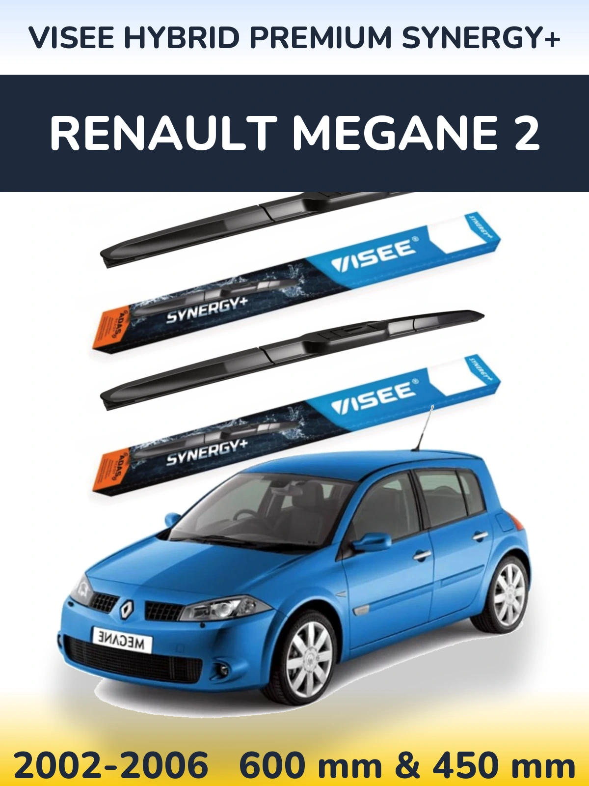 Komplet przednich wycieraczek VISEE HYBRID PREMIUM SYNERGY+ 600 & 450 mm do Renault Megane 2 2002-2006