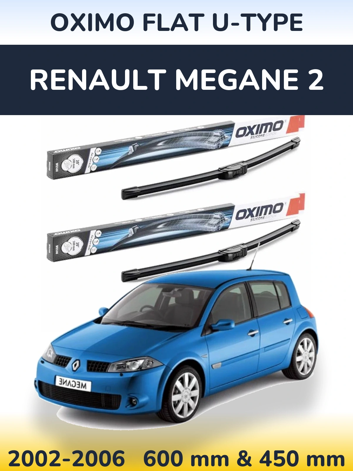 Komplet przednich wycieraczek Oximo Flat U-type 600 & 450 mm do Renault Megane 2 2002-2006
