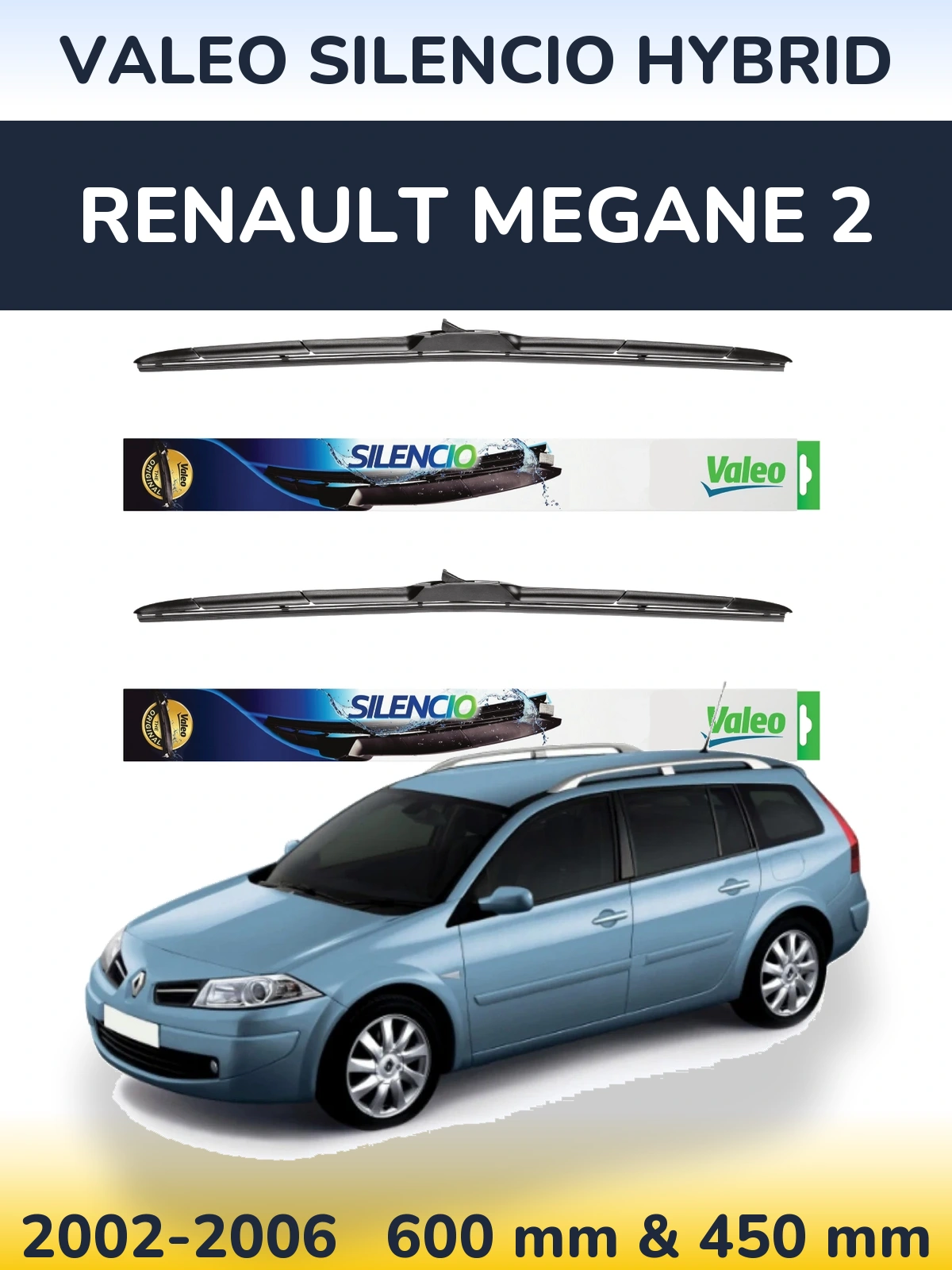 Komplet przednich wycieraczek Valeo Silencio Hybrid 600 & 450 mm do Renault Megane 2 Grandtour 2002-2006