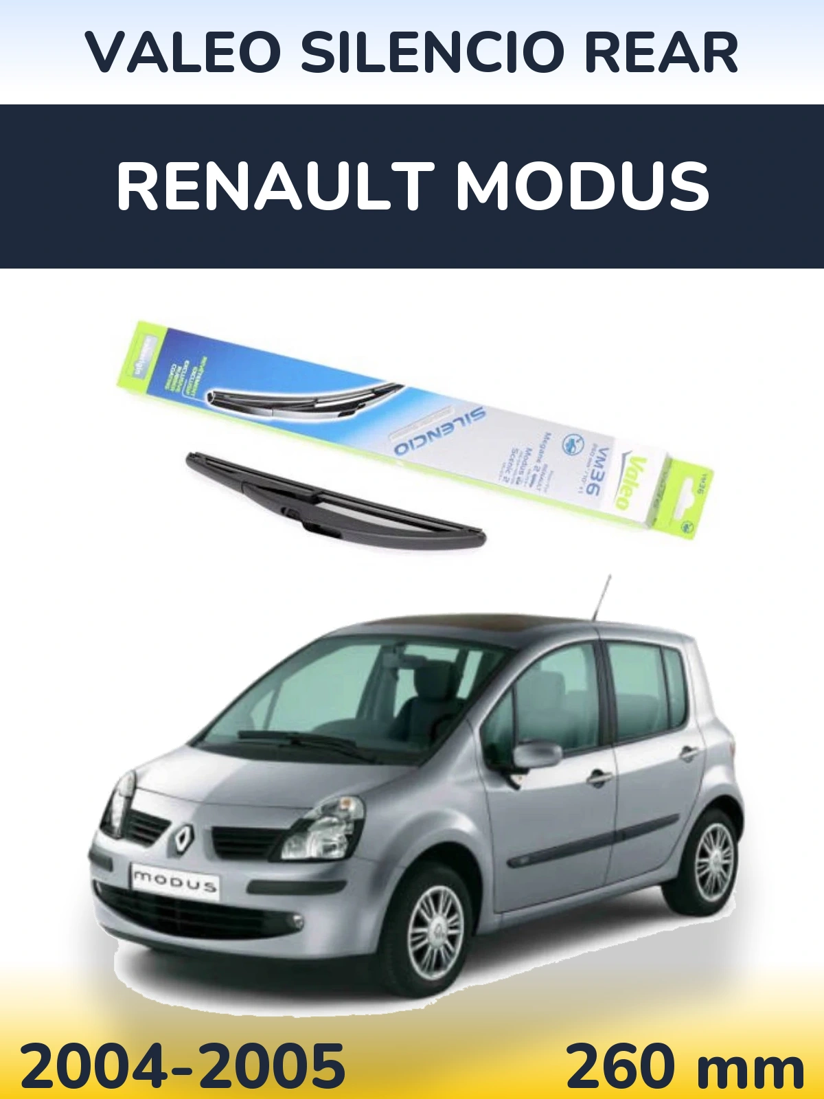 Задний дворник Valeo Silencio Rear 260 мм для Renault Modus 2004-2005