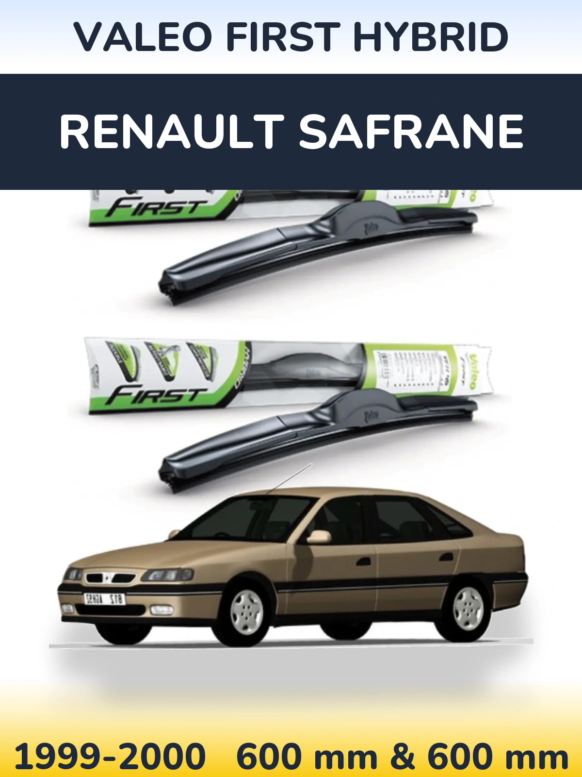 Komplet przednich wycieraczek Valeo First Hybrid 600 & 600 mm do Renault Safrane 1999-2000