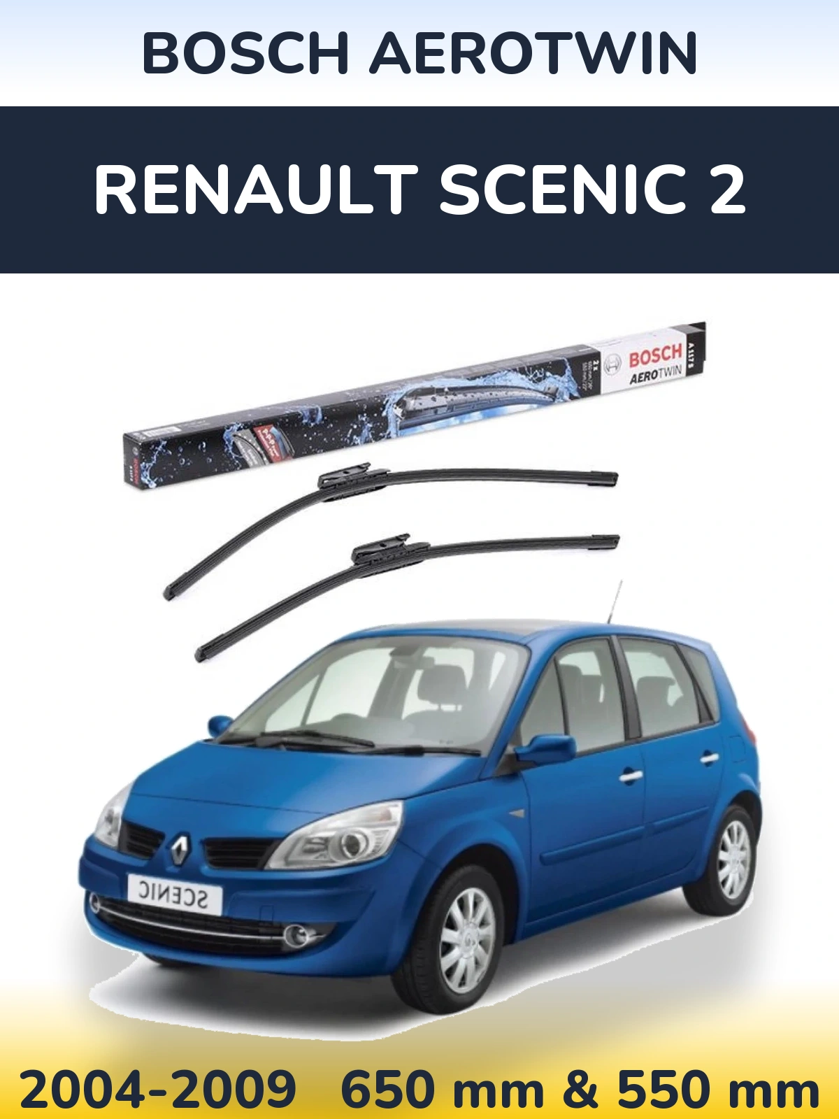 Front wiper blade set BOSCH AeroTwin 650 & 550 mm for Renault Scenic 2 2004-2009
