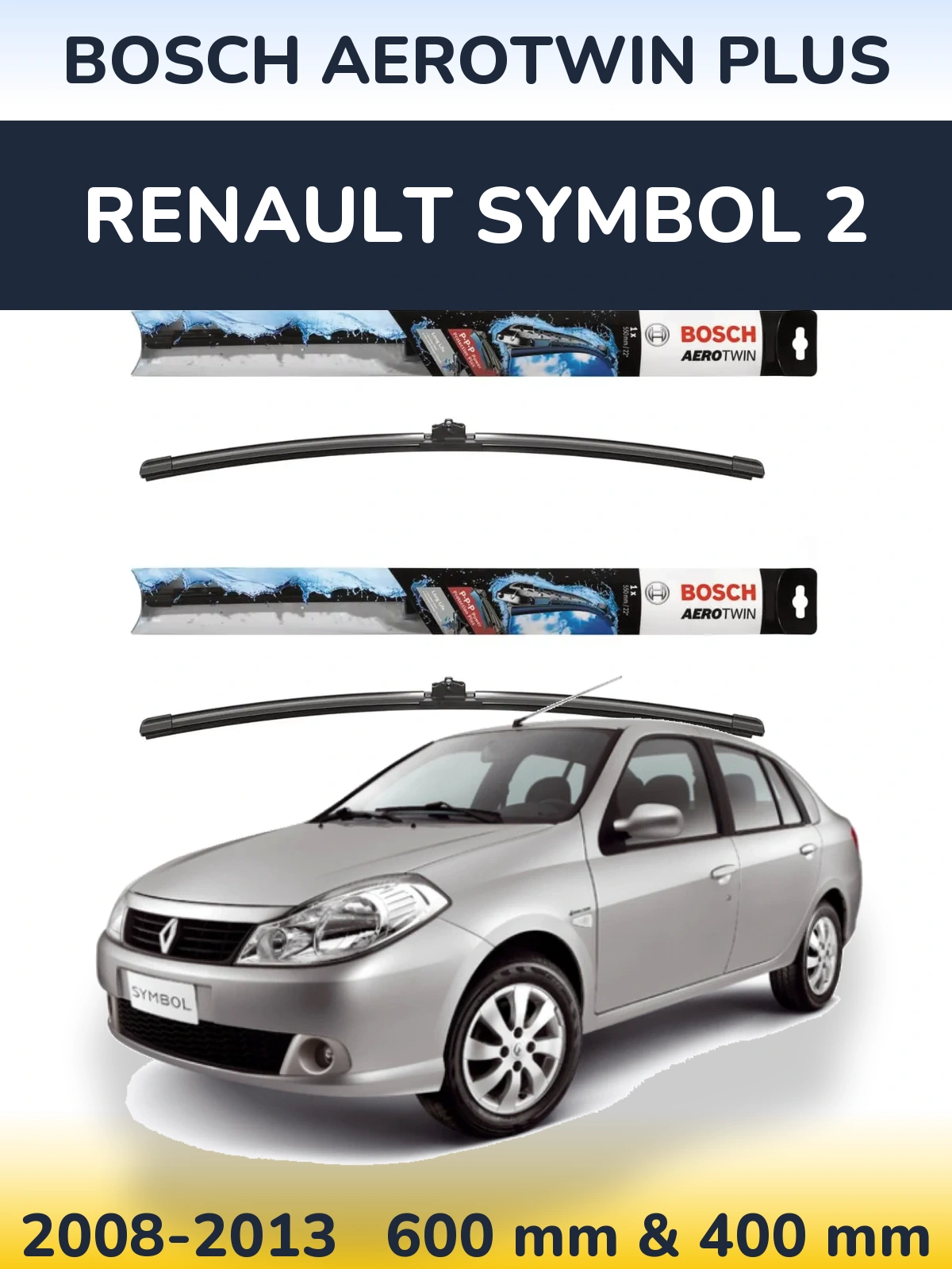 Komplet przednich wycieraczek BOSCH AeroTwin Plus 600 & 400 mm do Renault Symbol 2 2008-2013