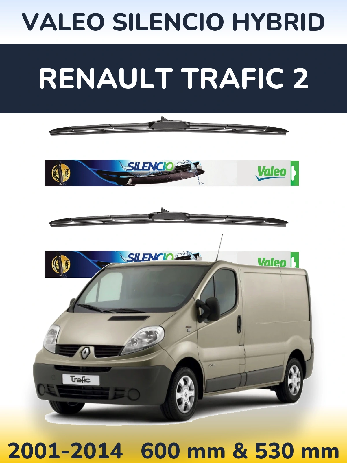 Komplet przednich wycieraczek Valeo Silencio Hybrid 600 & 530 mm do Renault Trafic 2 2001-2014