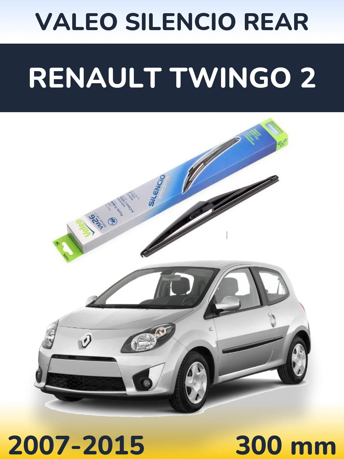 Tylna wycieraczka Valeo Silencio Rear 300 mm do Renault Twingo 2 2007-2015