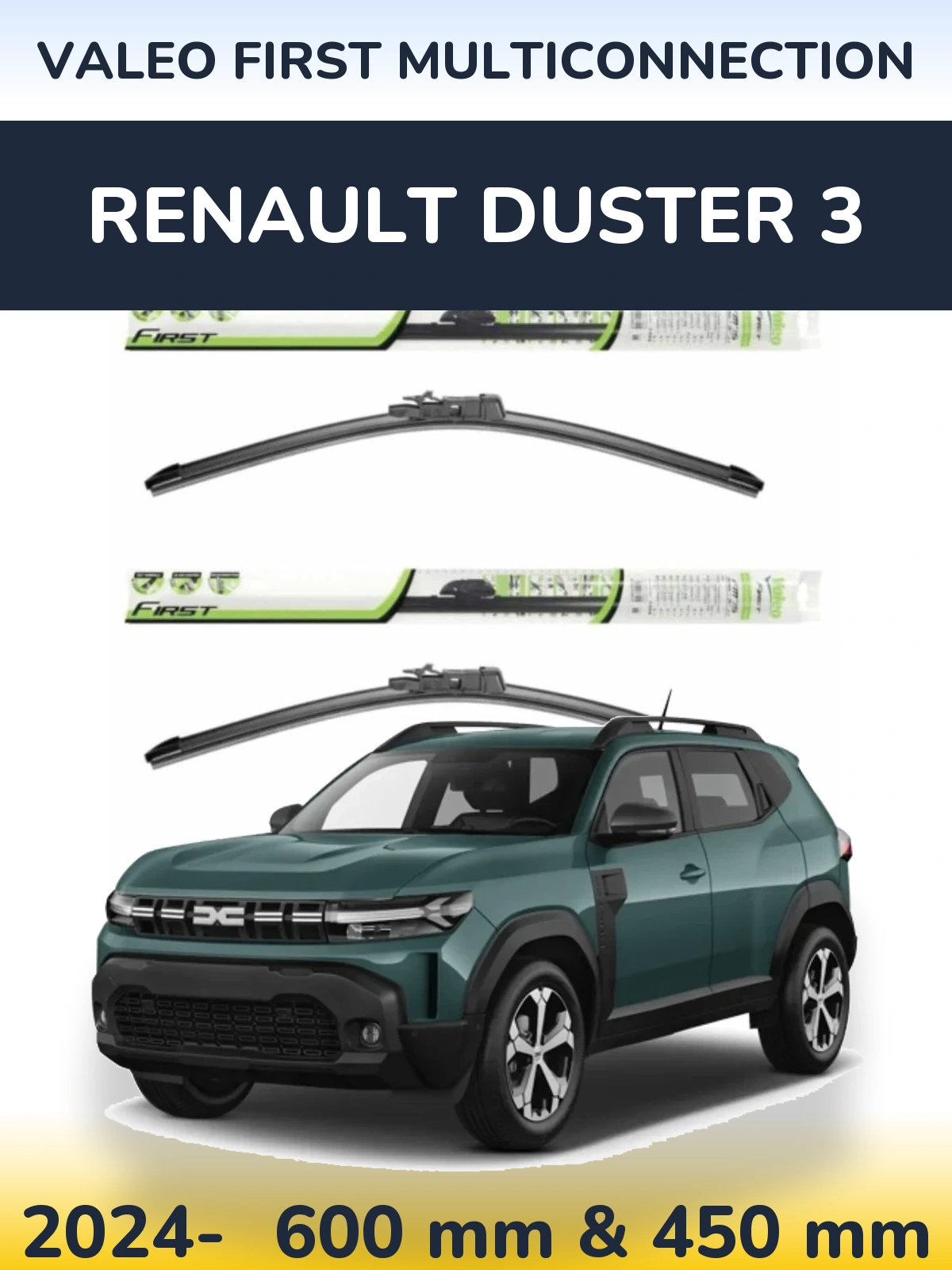 Front wiper blade set Valeo First MultiConnection 600 & 450 mm for Renault Duster 3 2024-2026