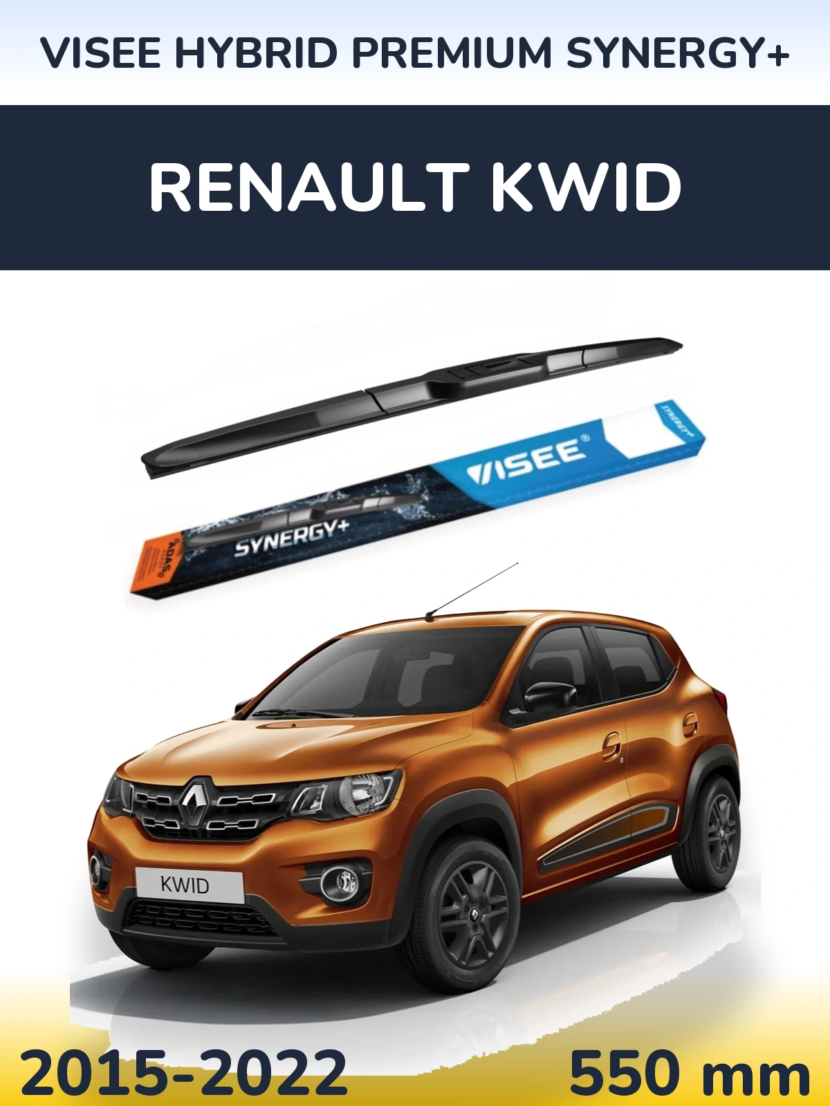 Przednia wycieraczka VISEE HYBRID PREMIUM SYNERGY+ 550 mm do Renault Kwid 2015-2022