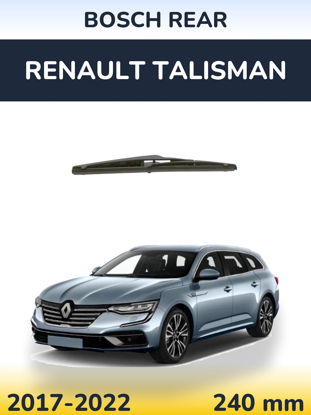 Tylna wycieraczka BOSCH Rear 240 mm do Renault Talisman 2017-2022
