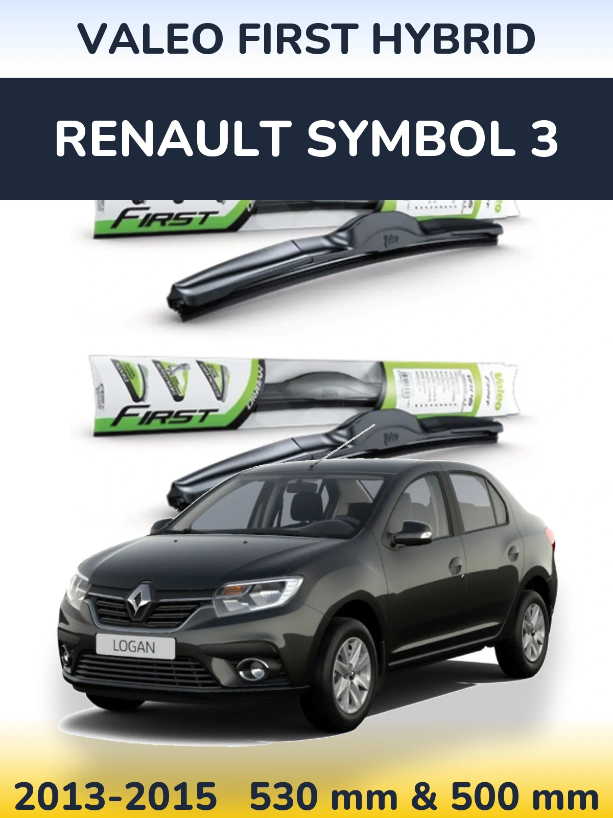 Komplet przednich wycieraczek Valeo First Hybrid 530 & 500 mm do Renault Symbol 3 2013-2015