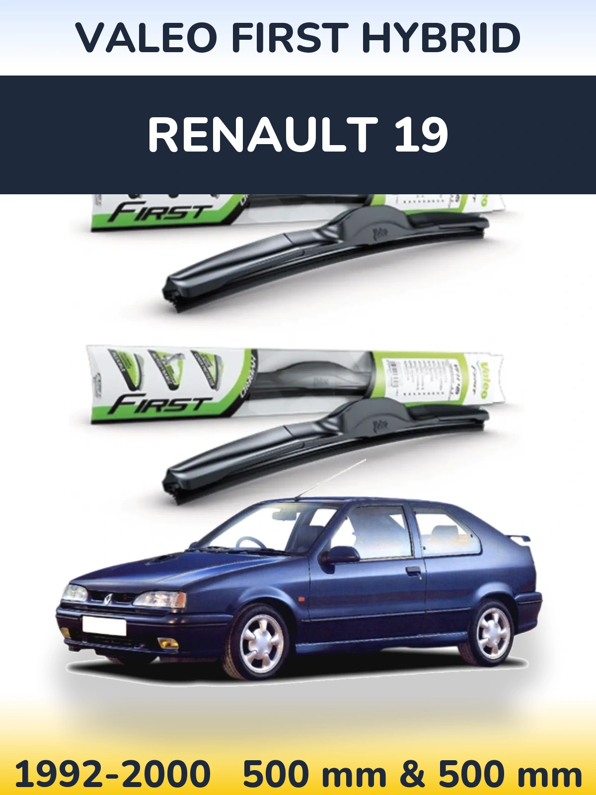 Komplet przednich wycieraczek Valeo First Hybrid 500 & 500 mm do Renault 19 1992-2000