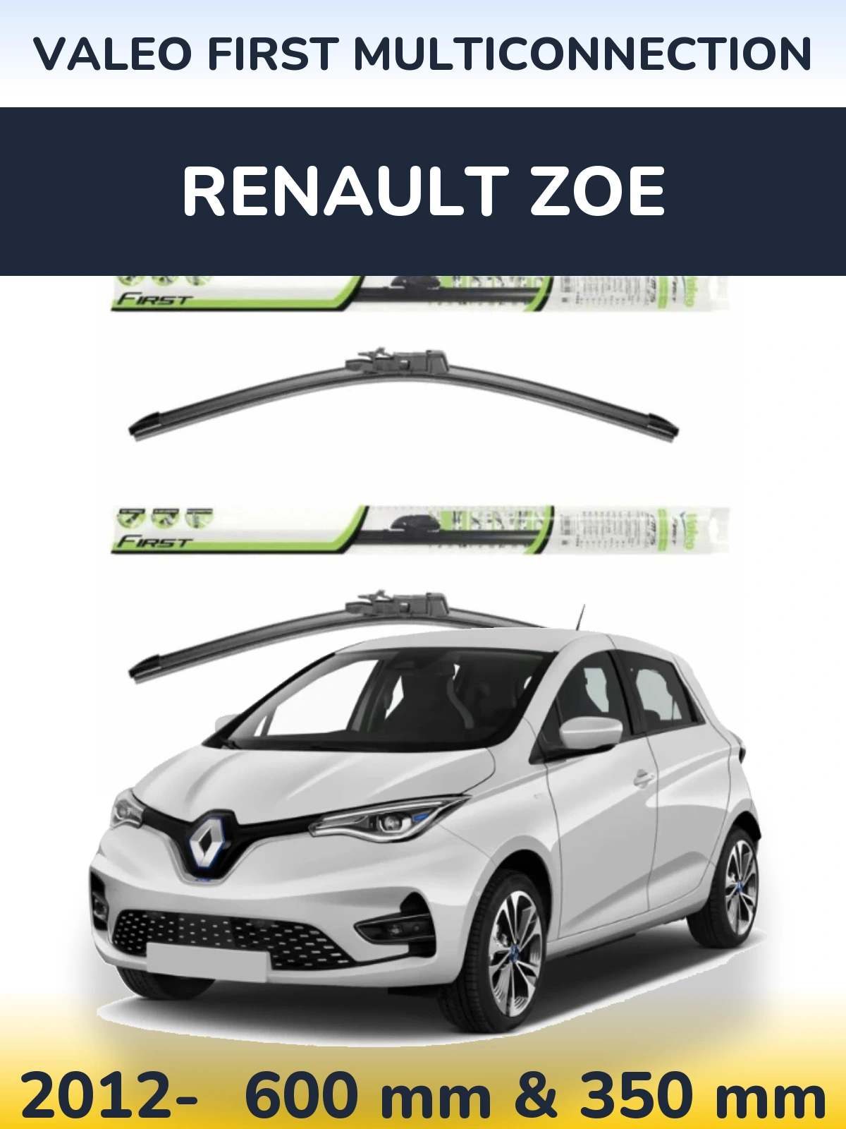 Комплект передних дворников Valeo First MultiConnection 600 & 350 мм для Renault Zoe 2012-2026