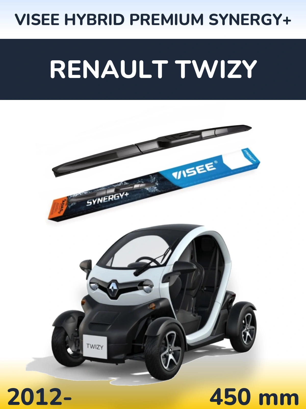 Przednia wycieraczka VISEE HYBRID PREMIUM SYNERGY+ 450 mm do Renault Twizy 2012-2026