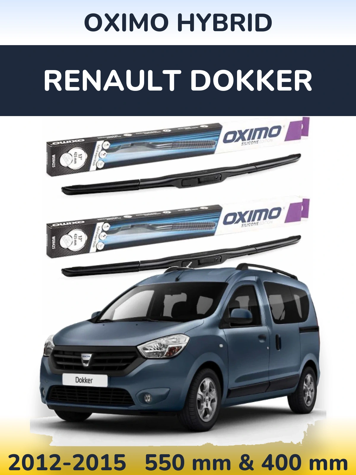 Front wiper blade set Oximo Hybrid 550 & 400 mm for Renault Dokker 2012-2015