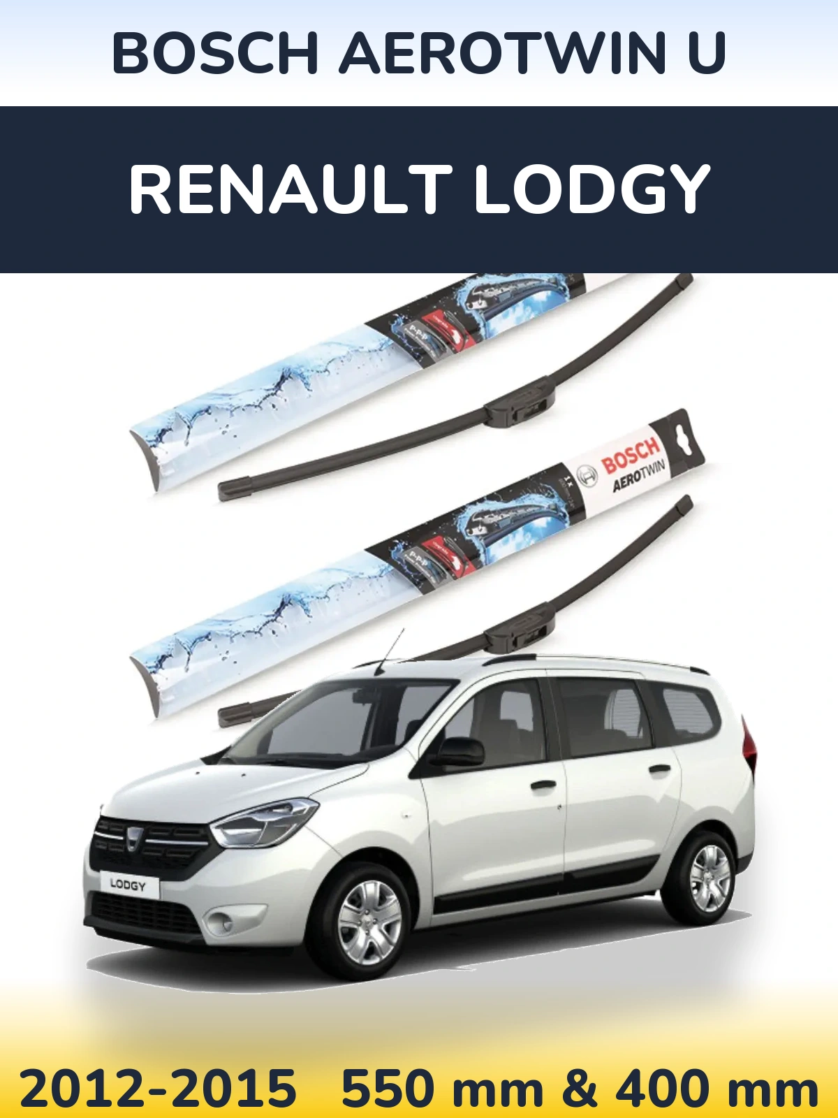 Front wiper blade set BOSCH AeroTwin U 550 & 400 mm for Renault Lodgy 2012-2015