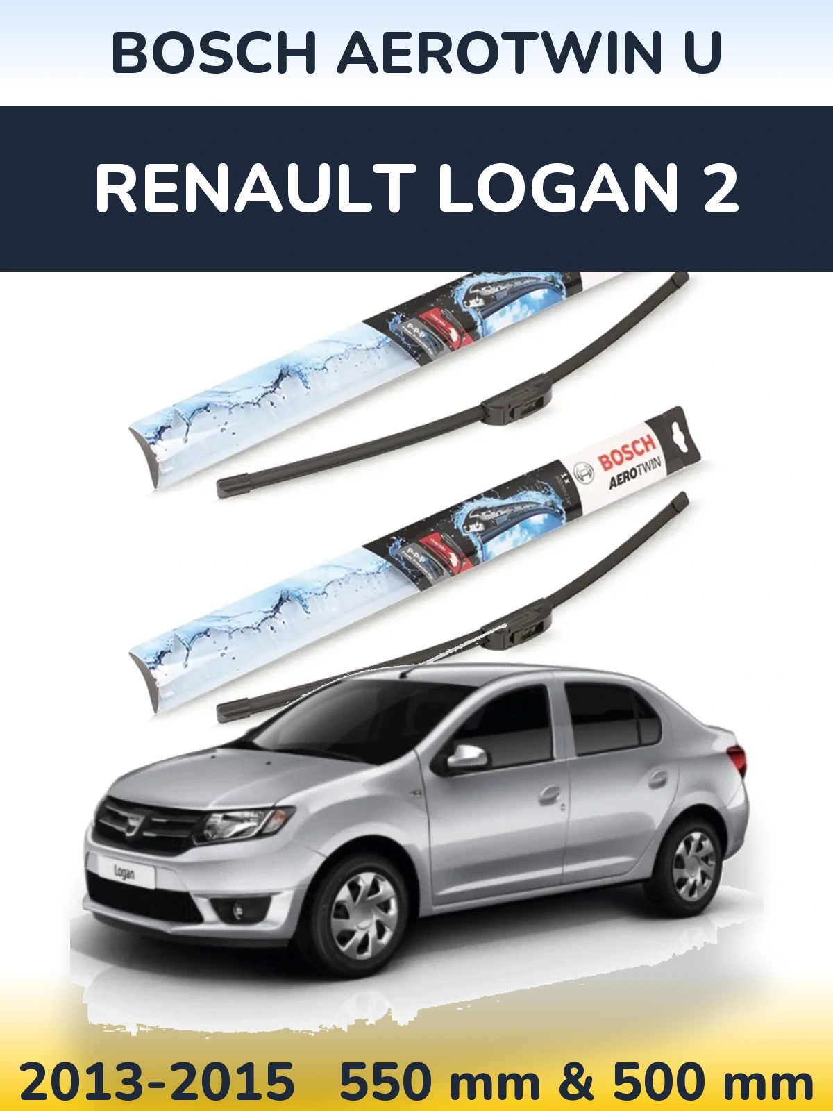 Komplet przednich wycieraczek BOSCH AeroTwin U 550 & 500 mm do Renault Logan 2 2013-2015