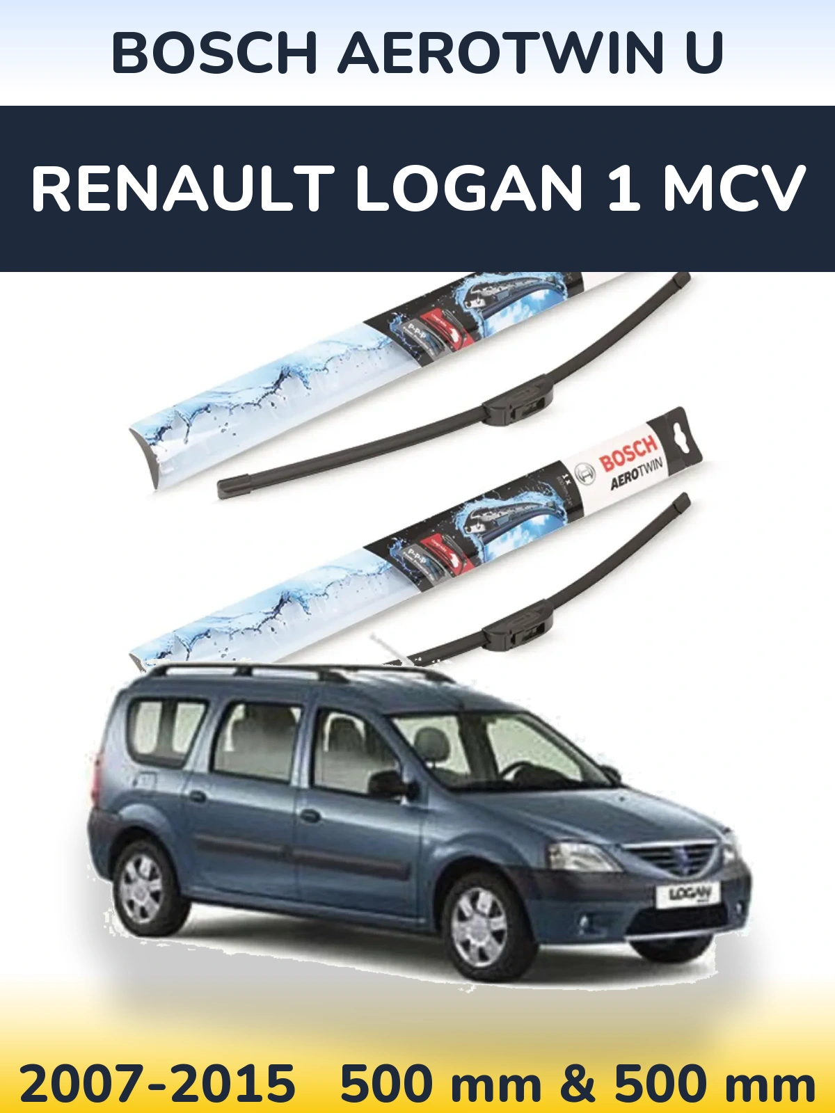 Front wiper blade set BOSCH AeroTwin U 500 & 500 mm for Renault Logan 1 MCV 2007-2015