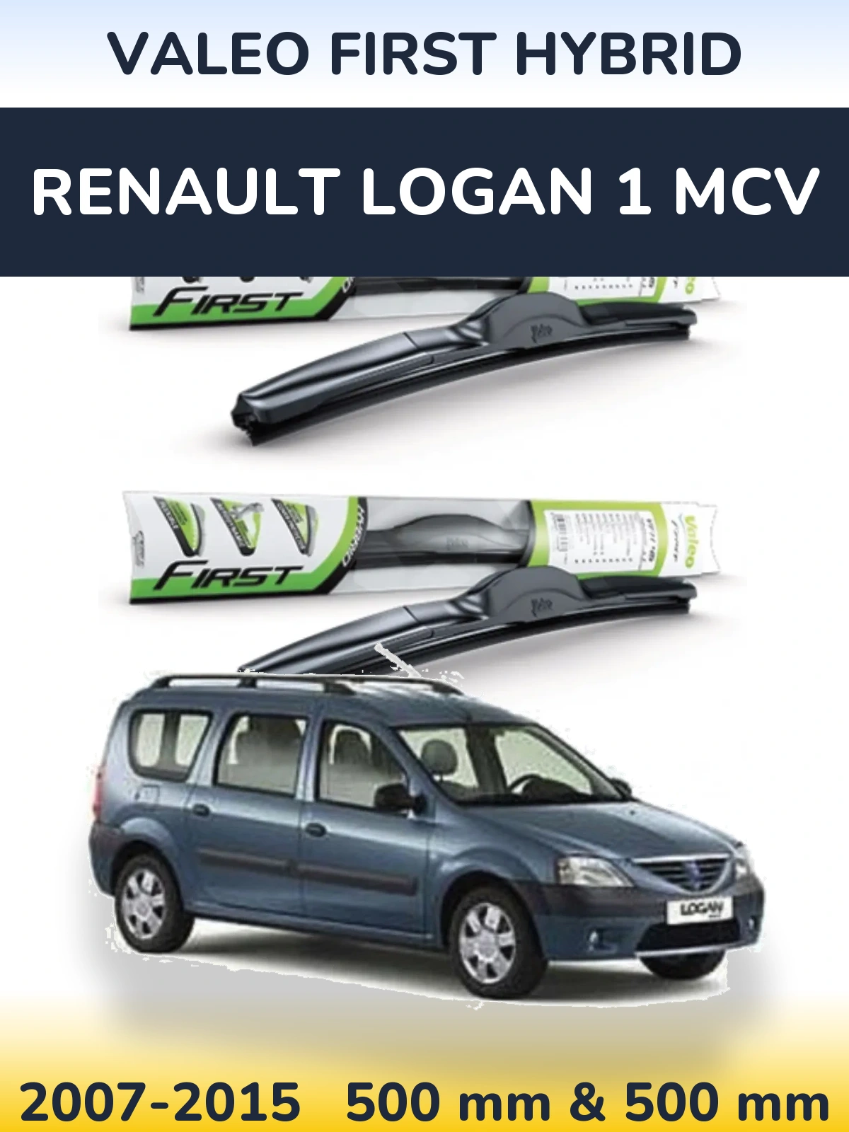 Komplet przednich wycieraczek Valeo First Hybrid 500 & 500 mm do Renault Logan 1 MCV 2007-2015