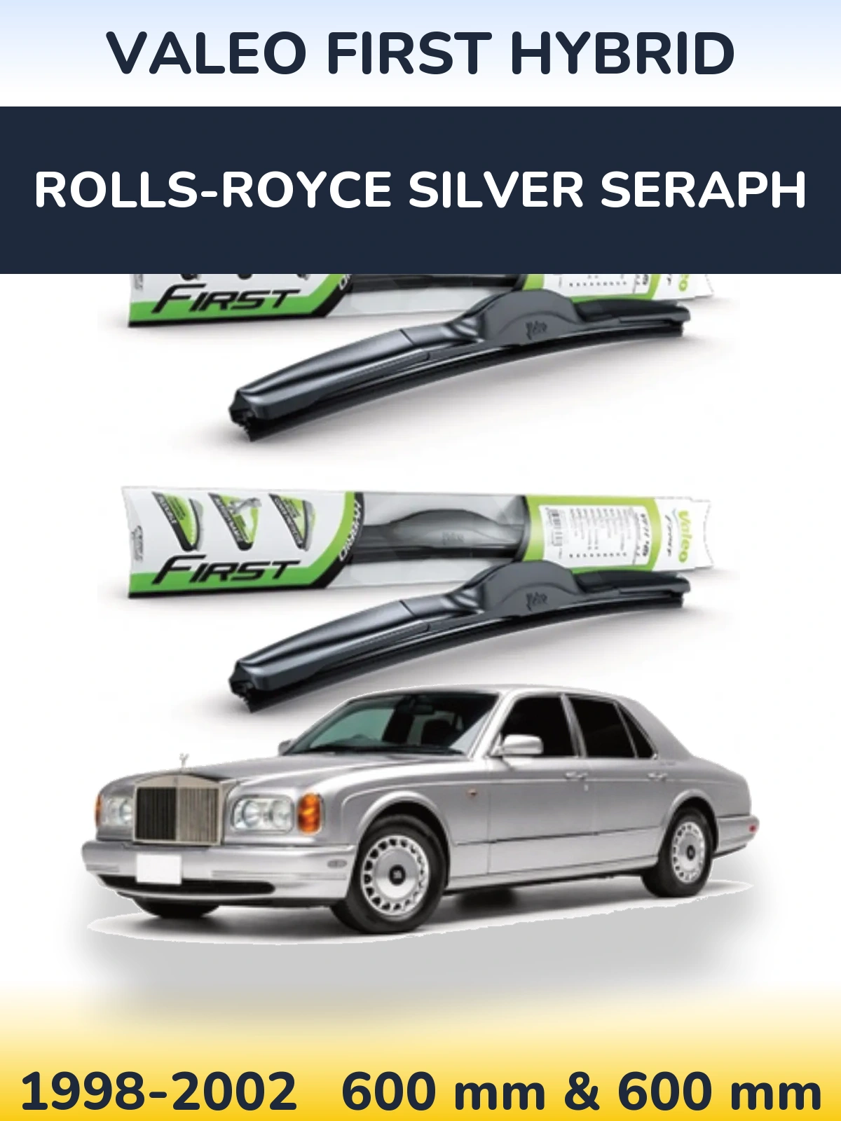 Komplet przednich wycieraczek Valeo First Hybrid 600 & 600 mm do Rolls-Royce Silver Seraph 1998-2002