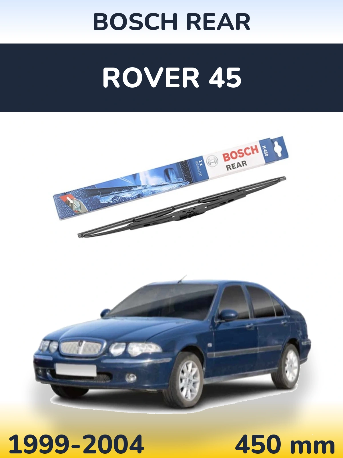 Tylna wycieraczka BOSCH Rear 450 mm do Rover 45 1999-2004