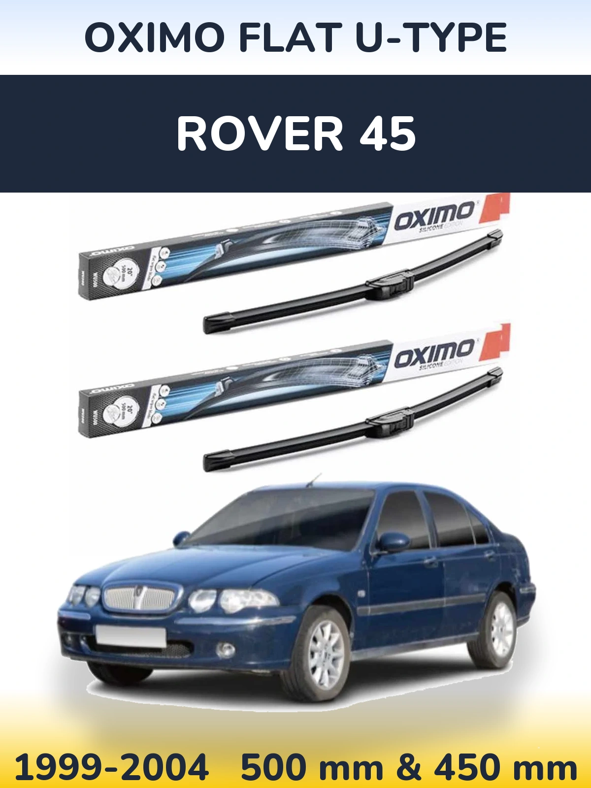Комплект передних дворников Oximo Flat U-type 500 & 450 мм для Rover 45 1999-2004