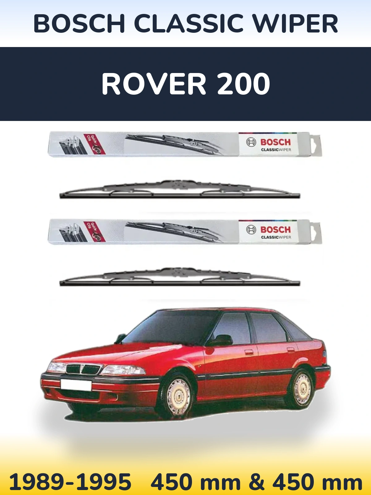 Komplet przednich wycieraczek BOSCH Classic Wiper 450 & 450 mm do Rover 200 1989-1995
