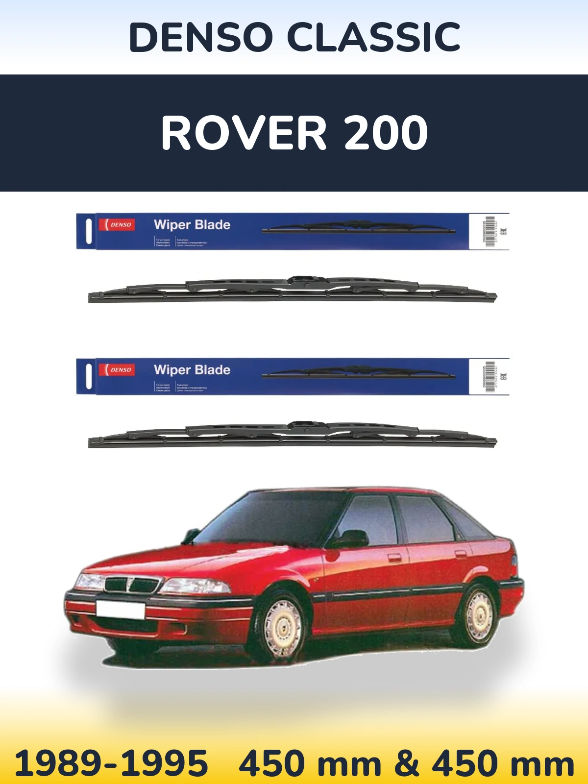 Front wiper blade set Denso Classic 450 & 450 mm for Rover 200 1989-1995