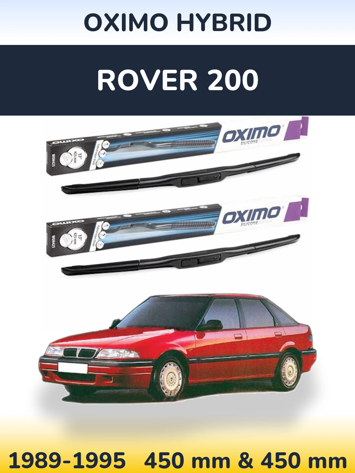 Komplet przednich wycieraczek Oximo Hybrid 450 & 450 mm do Rover 200 1989-1995