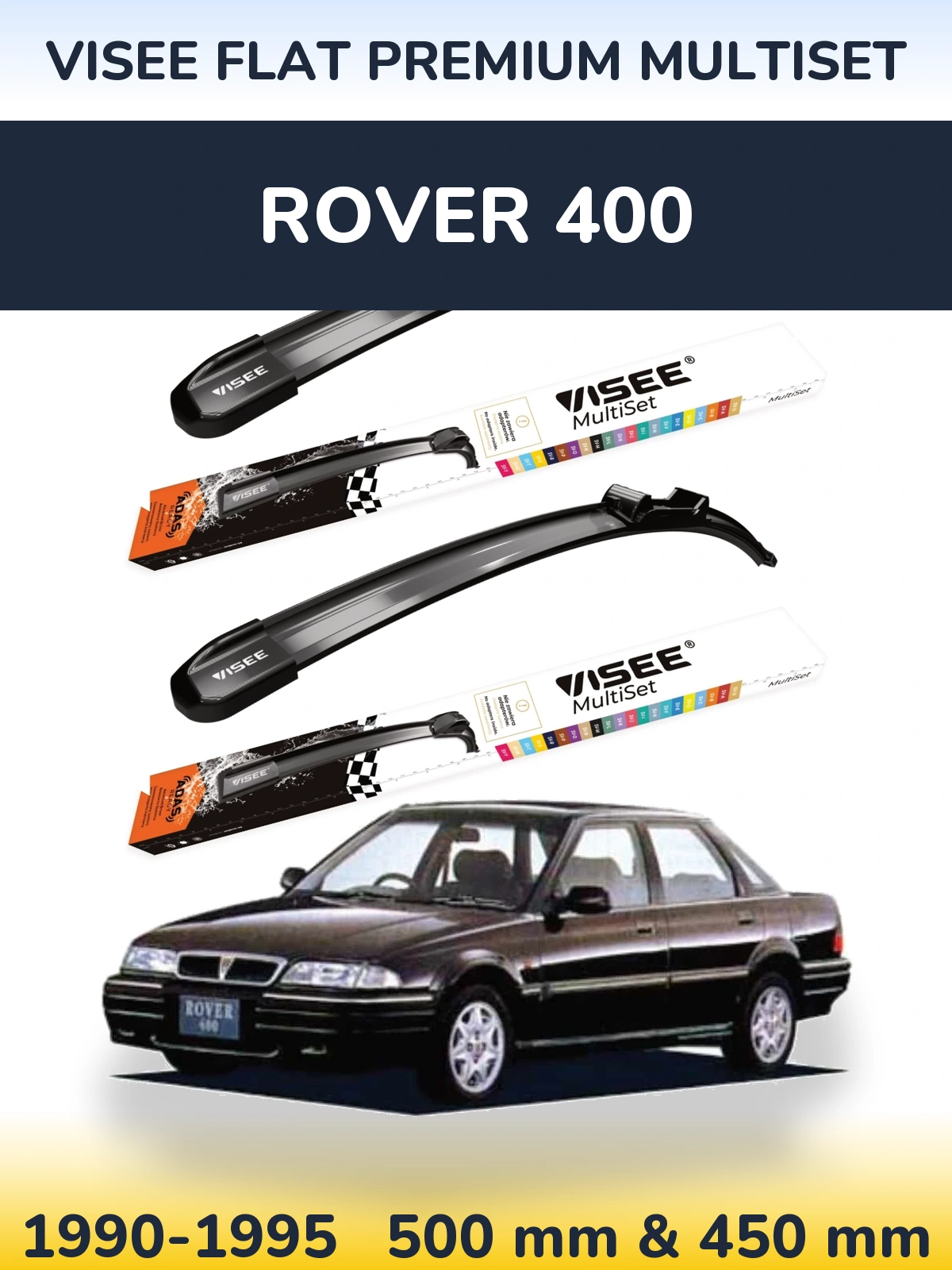 Komplet przednich wycieraczek VISEE FLAT PREMIUM MultiSet 500 & 450 mm do Rover 400 1990-1995