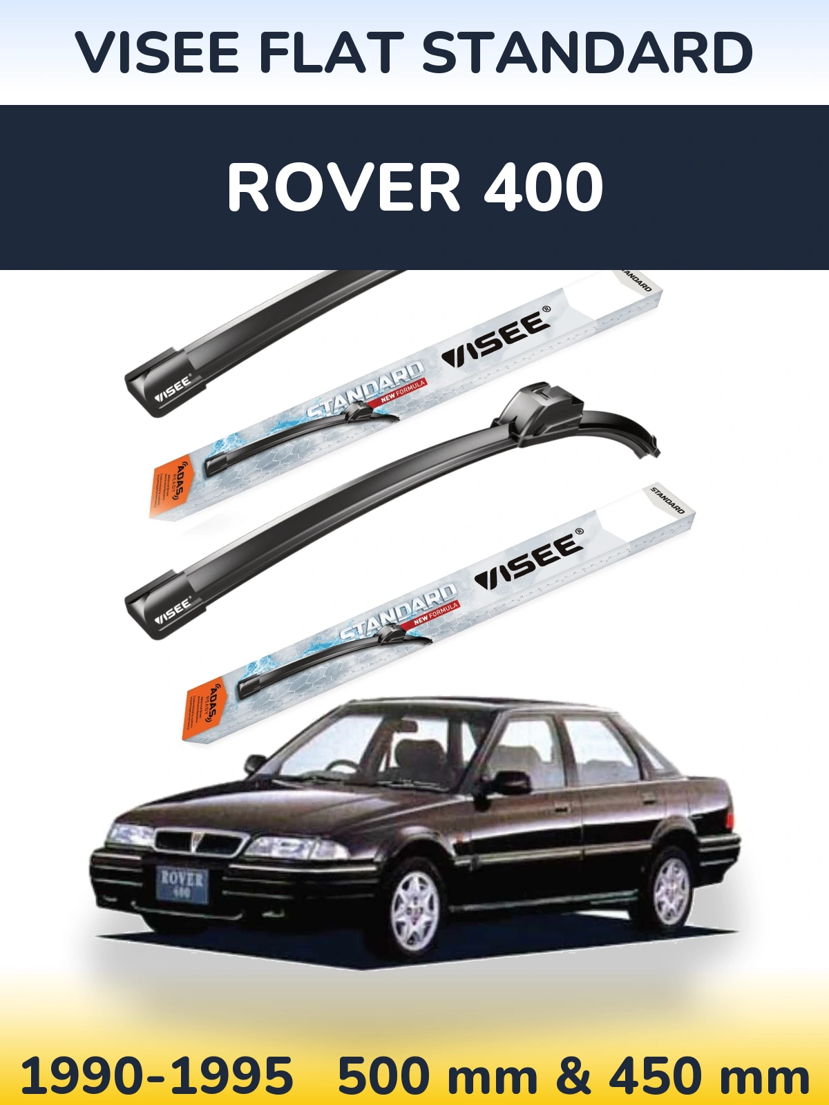 Komplet przednich wycieraczek VISEE FLAT STANDARD 500 & 450 mm do Rover 400 1990-1995
