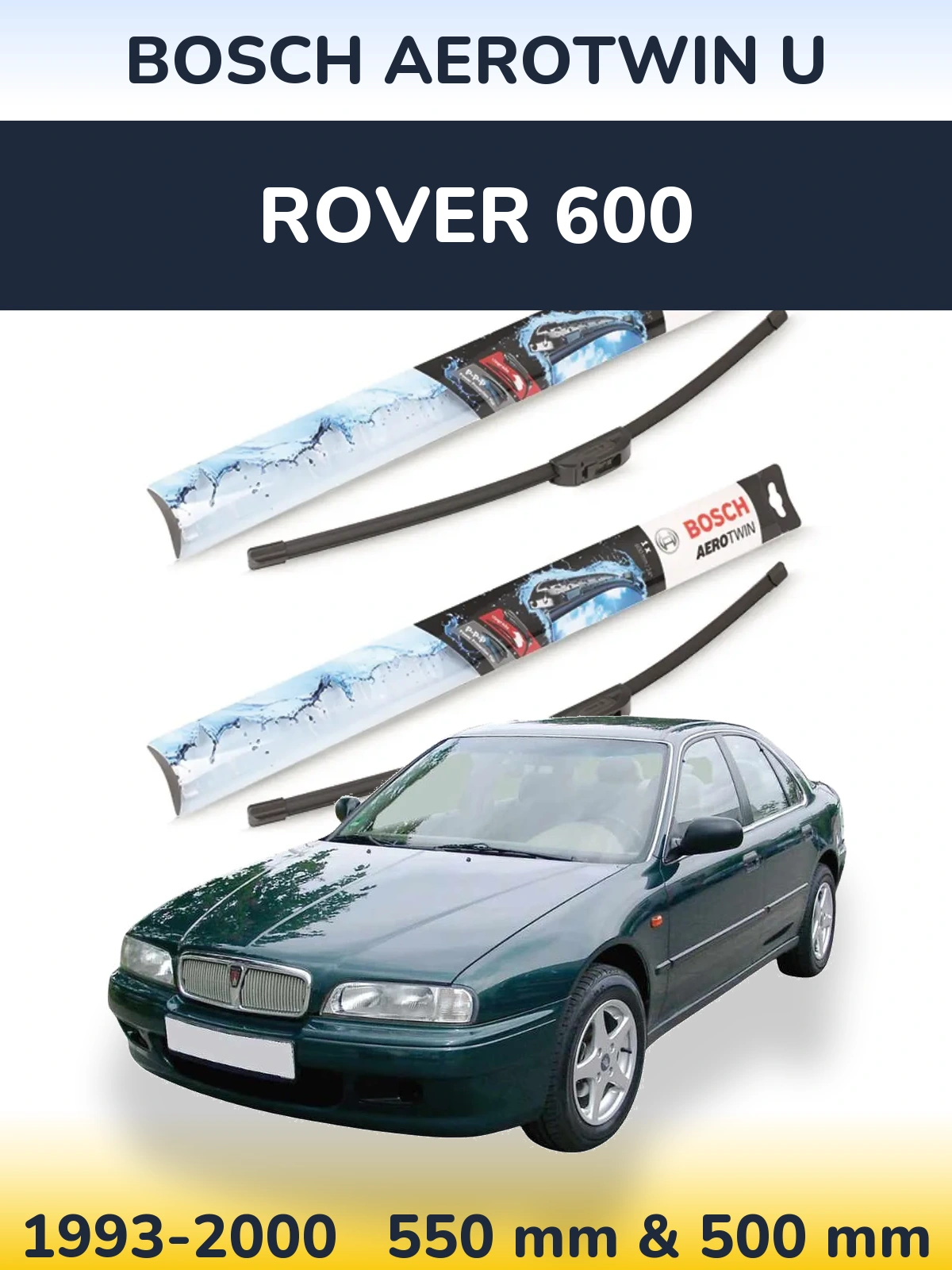 Комплект передних дворников BOSCH AeroTwin U 550 & 500 мм для Rover 600 1993-2000