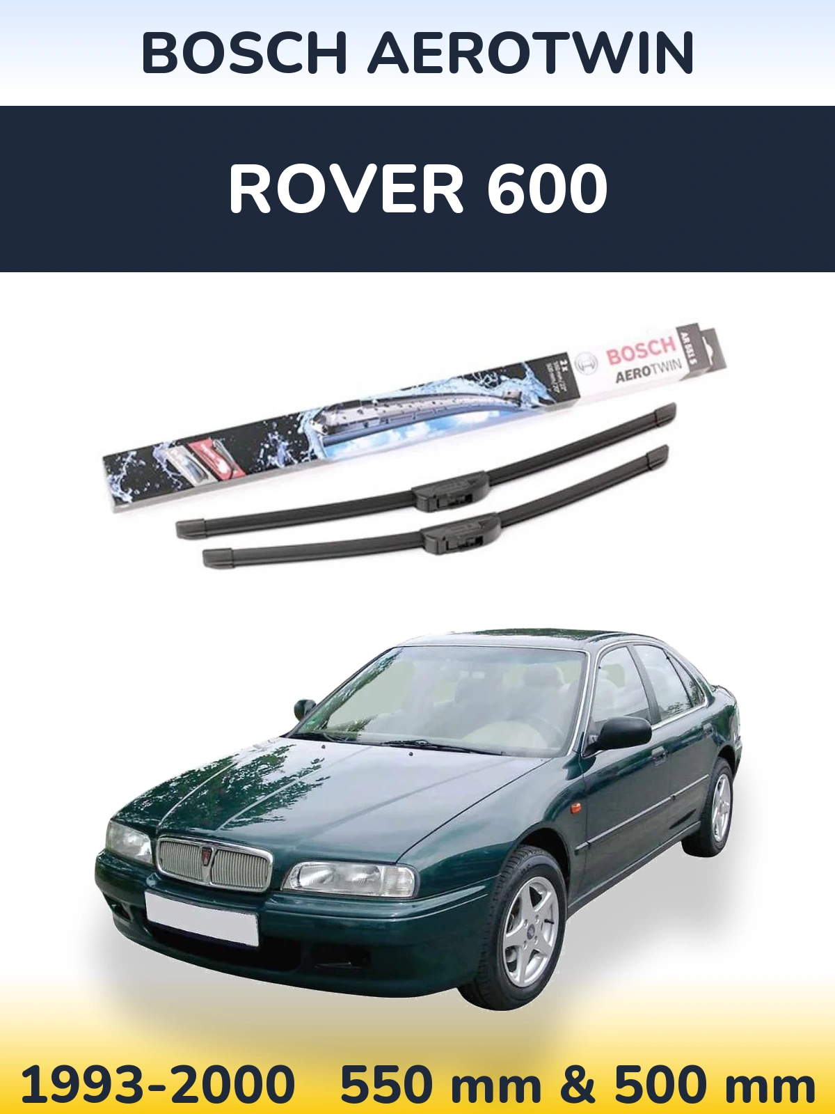 Komplet przednich wycieraczek BOSCH AeroTwin 550 & 500 mm do Rover 600 1993-2000
