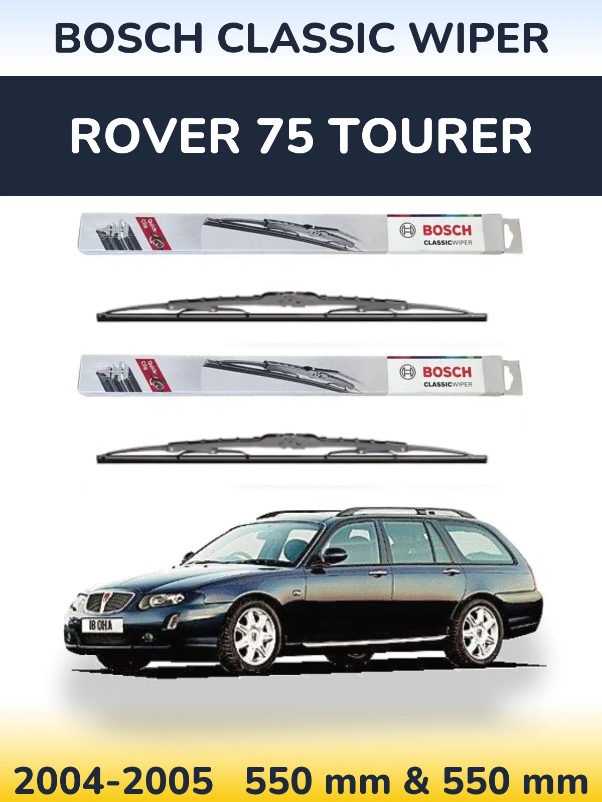 Front wiper blade set BOSCH Classic Wiper 550 & 550 mm for Rover 75 Tourer 2004-2005