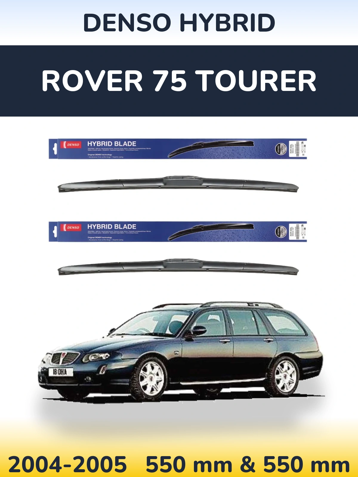 Komplet przednich wycieraczek Denso Hybrid 550 & 550 mm do Rover 75 Tourer 2004-2005