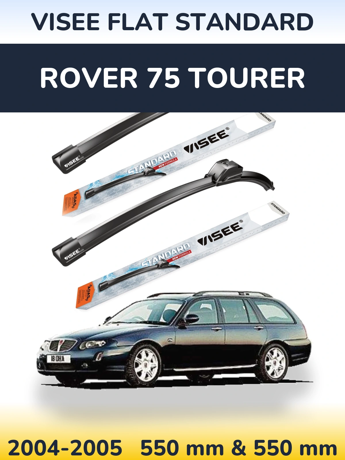 Komplet przednich wycieraczek VISEE FLAT STANDARD 550 & 550 mm do Rover 75 Tourer 2004-2005