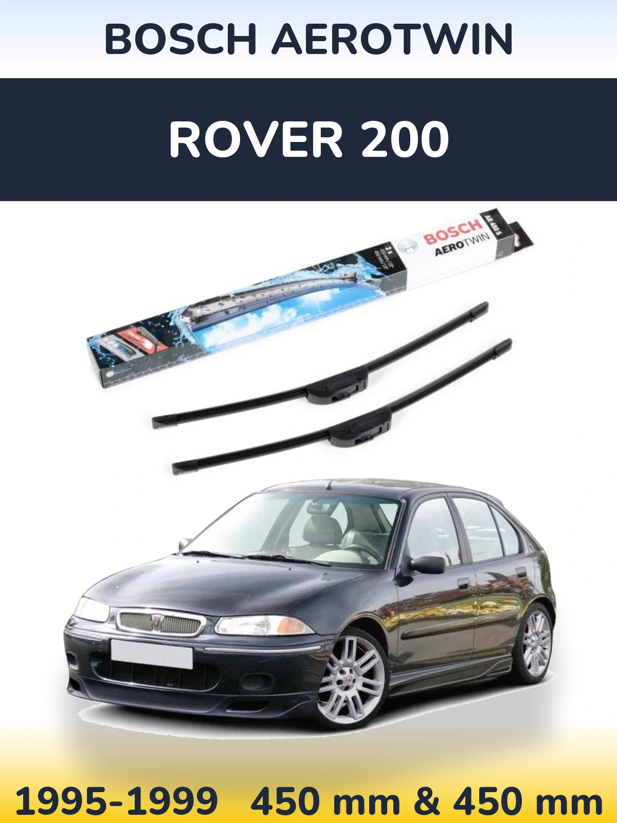 Komplet przednich wycieraczek BOSCH AeroTwin 450 & 450 mm do Rover 200 1995-1999