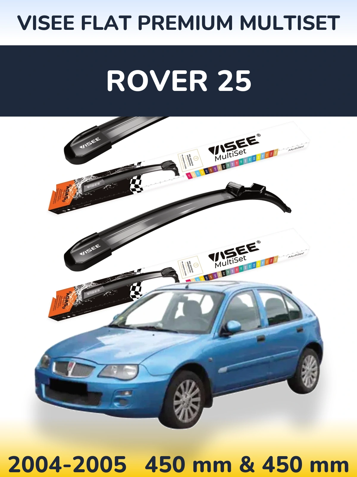 Комплект передних дворников VISEE FLAT PREMIUM MultiSet 450 & 450 мм для Rover 25 2004-2005