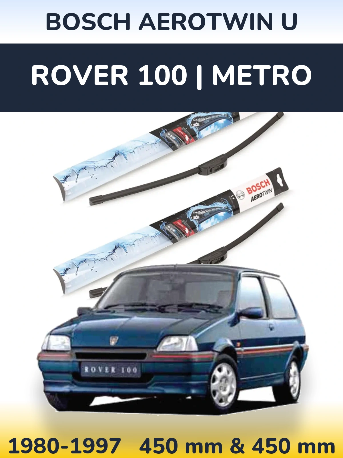 Front wiper blade set BOSCH AeroTwin U 450 & 450 mm for Rover 100 | Metro 1980-1997