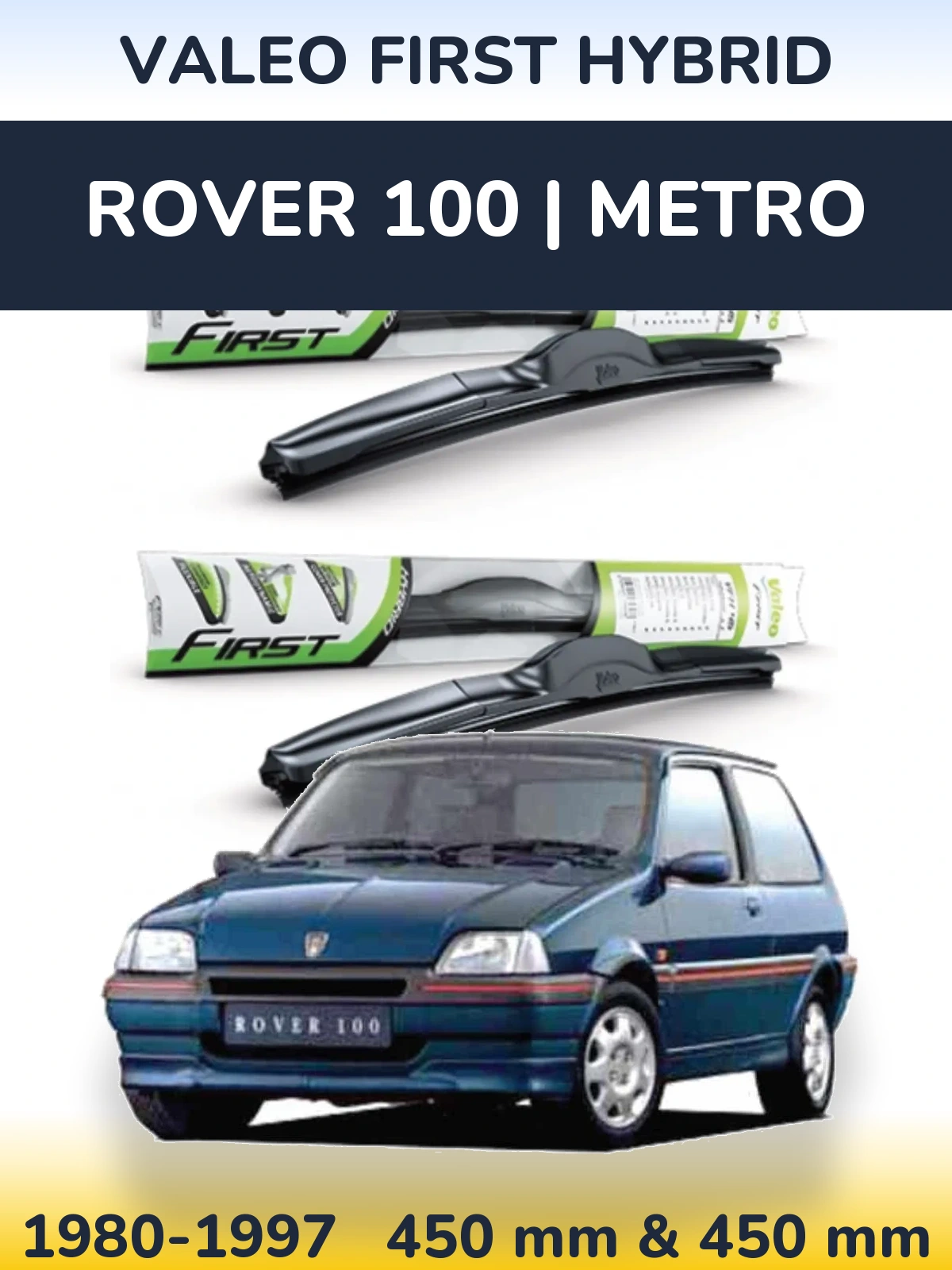 Комплект передних дворников Valeo First Hybrid 450 & 450 мм для Rover 100 | Metro 1980-1997