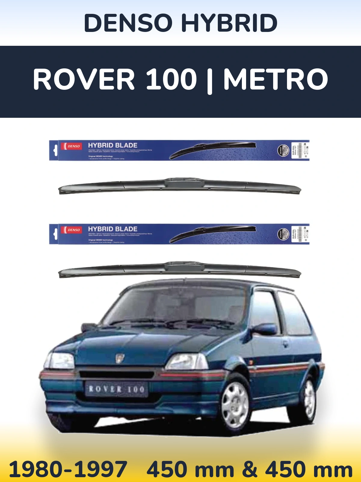 Front wiper blade set Denso Hybrid 450 & 450 mm for Rover 100 | Metro 1980-1997